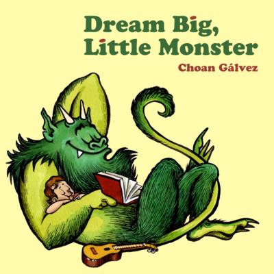 Portada de Dream Big, Little Monster