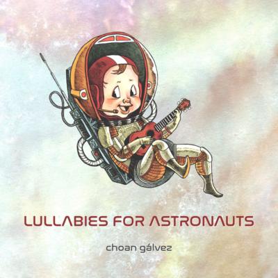 Cover of Lullabies for Astronauts